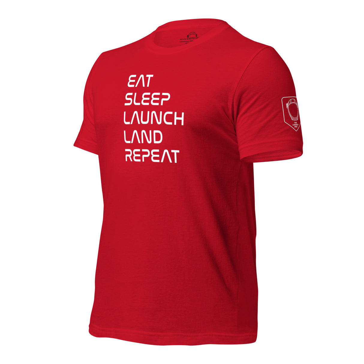 Eat, Sleep, Launch, Land, Repeat Tee