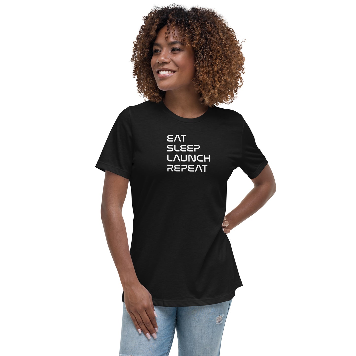 Eat, Sleep, Launch, Repeat Women’s Tee