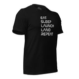 Eat, Sleep, Launch, Land, Repeat Tee