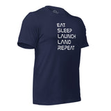 Eat, Sleep, Launch, Land, Repeat Tee