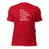 Eat, Sleep, Launch, Land, Repeat Tee